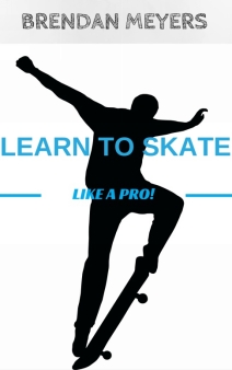 Learn To Skate Like A Pro What will this eBook help teach those who are - photo 1