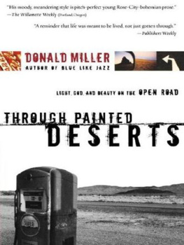 Donald Miller - Through Painted Deserts: Light, God, and Beauty on the Open Road
