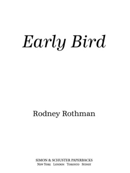 Rodney Rothman Early Bird: A Memoir of Premature Retirement