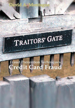 David A. Montague Fraud Prevention Techniques: Credit Card Fraud