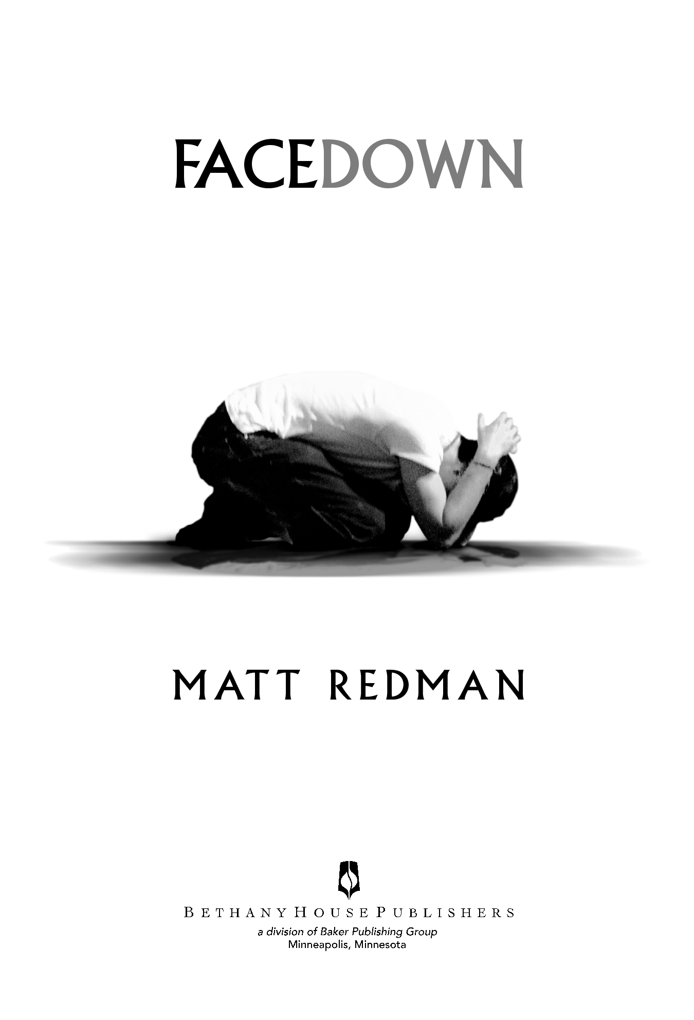 Matt Redman Published by Bethany House Publishers 11400 Hampshire Avenue South - photo 1