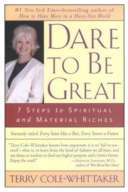 Terry Cole-Whittaker Dare to Be Great!: 7 Steps to Spiritual and Material Riches