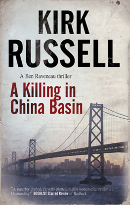 Kirk Russell - A Killing in China Basin