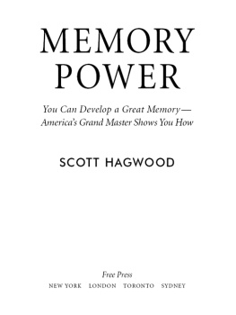 Scott Hagwood - Memory Power: You Can Develop A Great Memory—Americas Grand Master Shows You How