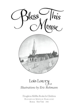 Lois Lowry - Bless This Mouse