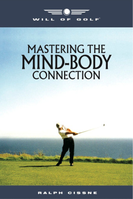 Ralph Cissne - Will of Golf: Mastering the Mind-Body Connection