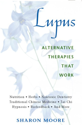 Sharon Moore - Lupus: Alternative Therapies That Work