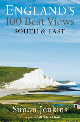 Simon Jenkins - Englands 100 Best Views: South and East