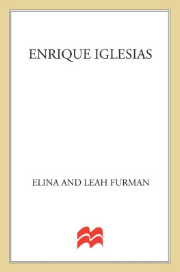 Elina Furman Enrique Iglesias: An Unauthorized Biography