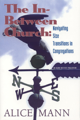 Alice Mann The In-Between Church: Navigating Size Transitions in Congregations