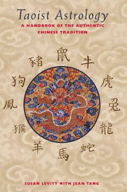 Susan Levitt - Taoist Astrology: A Handbook of the Authentic Chinese Tradition