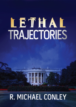 Michael Conley - Lethal Trajectories