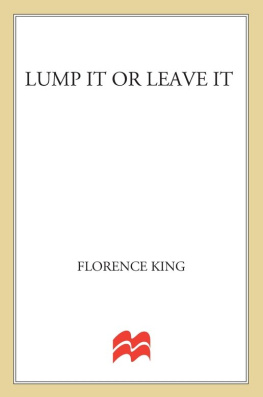 Florence King - Lump it or Leave It