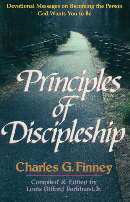 Charles G. Finney - Principles of Discipleship