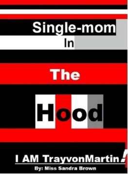 Sandra Brown - Single-mom in the Hood