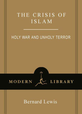 Bernard Lewis - The Crisis of Islam: Holy War and Unholy Terror