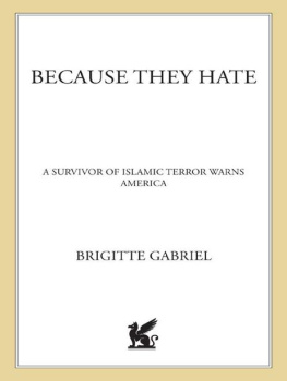 Brigitte Gabriel - Because They Hate: A Survivor of Islamic Terror Warns America