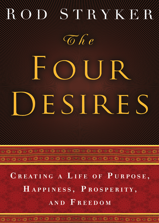 Advance praise for The Four Desires The Four Desires is firmly grounded in - photo 1