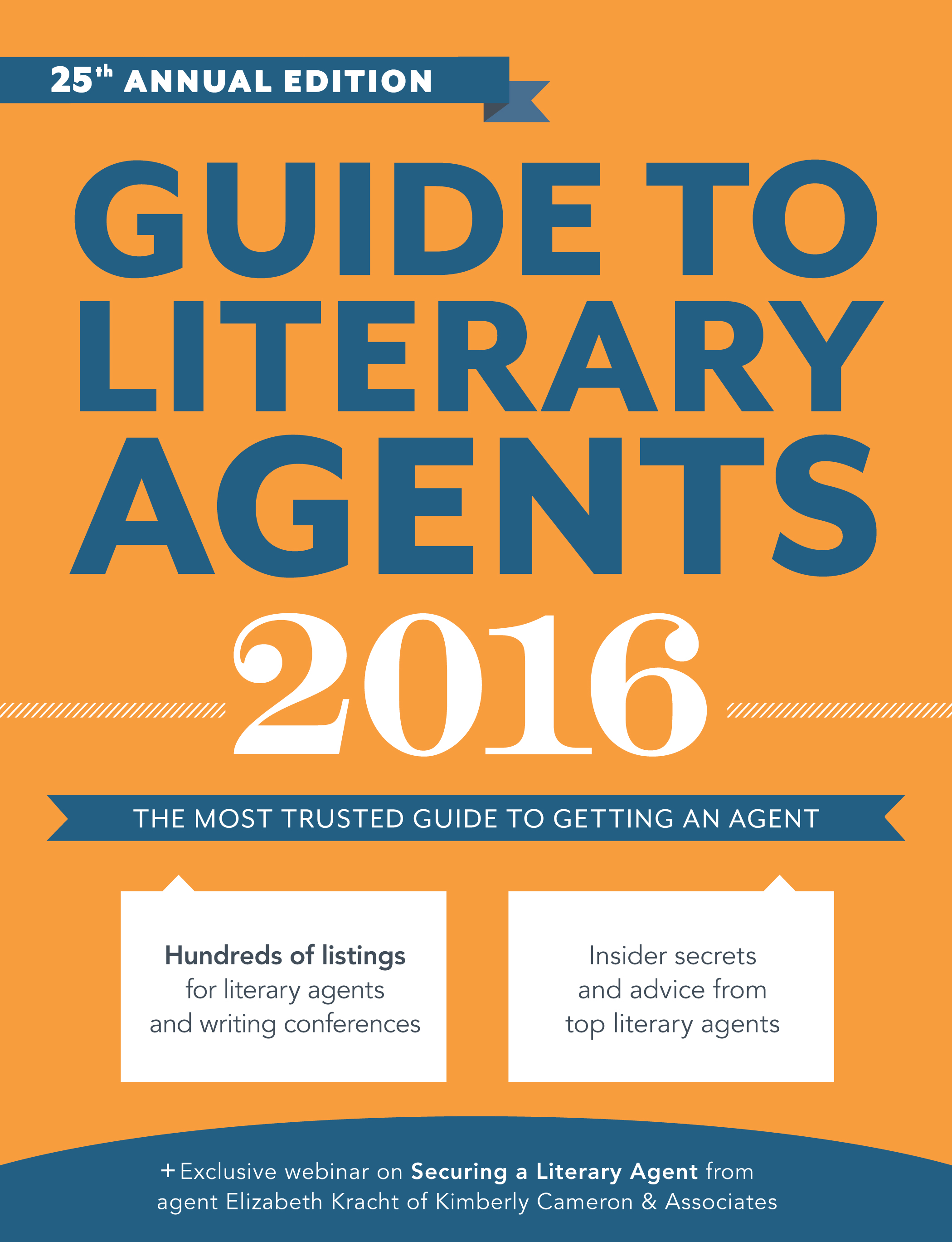 GUIDE TO LITERARY AGENTS 2016 25th ANNUAL EDITION Chuck Sambuchino Editor - photo 1