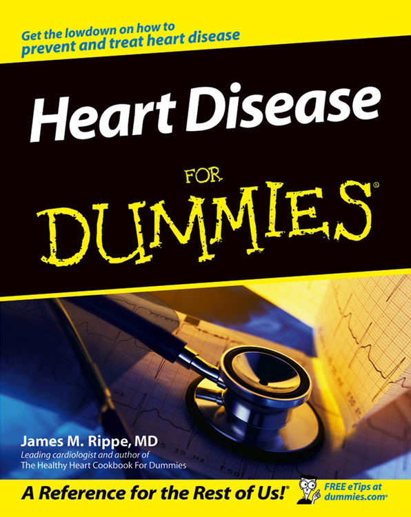 Heart Disease For Dummies 2nd Edition by James M Rippe MD Heart Disease - photo 1