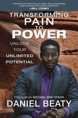 Daniel Beaty Transforming Pain to Power: Unlock Your Unlimited Potential