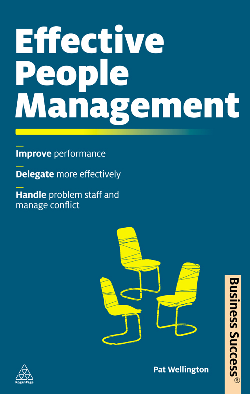 Effective People Management Improve Performance Delegate More Effectively Handle Poor Performance and Manage Conflict - image 1