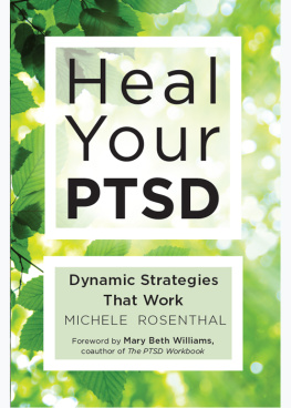 Michele Rosenthal - Heal Your PTSD: Dynamic Strategies That Work