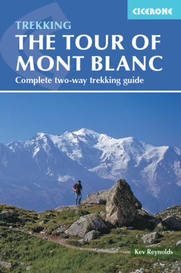 Kev Reynolds - Tour of Mont Blanc: Complete Two-Way Trekking Guide