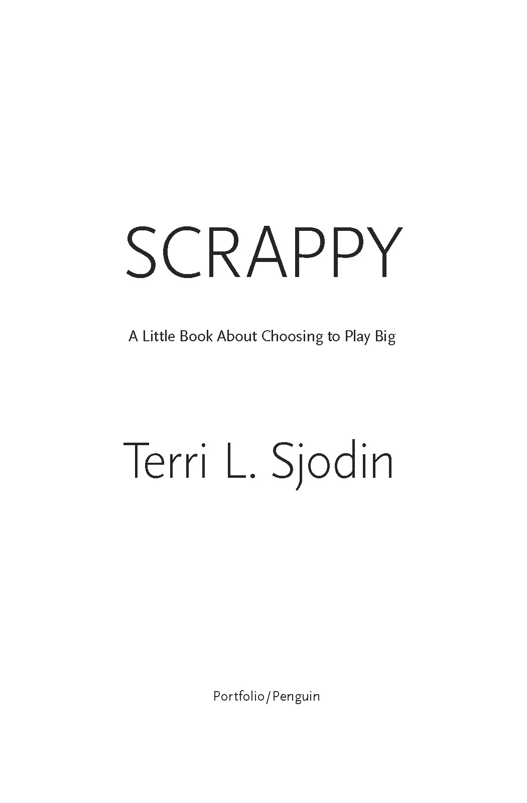 Scrappy A Little Book About Choosing to Play Big - image 2