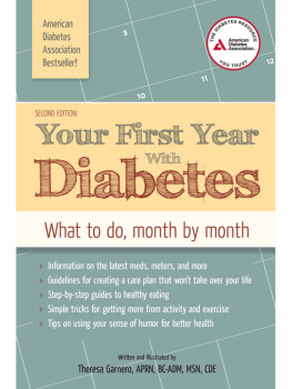 Theresa Garnero Your First Year with Diabetes: What To Do, Month by Month