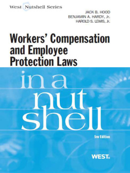 Jack Hood Hood, Hardy and Lewis Workers Compensation and Employee Protection Laws in a Nutshell, 5th