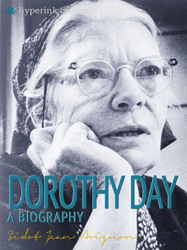 Sidot Jean Avignon - Dorothy Day: A Biography