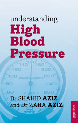 Shahid Aziz - Understanding High Blood Pressure