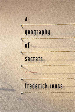 Frederick Reuss A Geography of Secrets