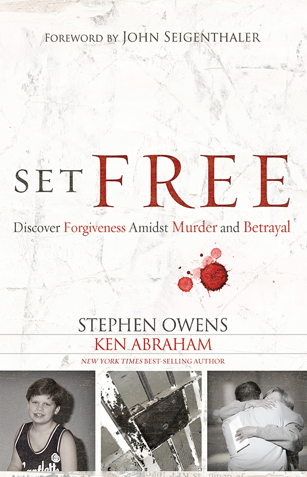 Set Free Based on Print Edition Copyright 2013 by Stephen R Owens with Ken - photo 1
