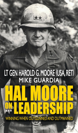 Harold G. Moore - Hal Moore on Leadership