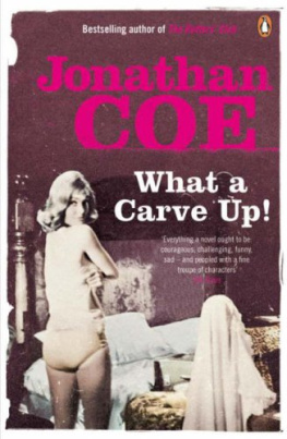 Jonathan Coe What a Carve Up!. Jonathan Coe