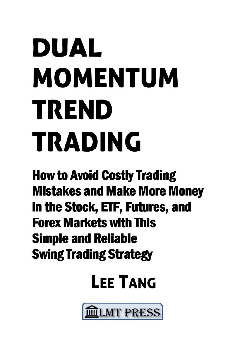 I M P R I N T Title Dual Momentum Trend Trading Subtitle How to Avoid - photo 2