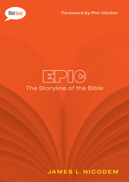 James L. Nicodem - Epic: The Storyline of the Bible