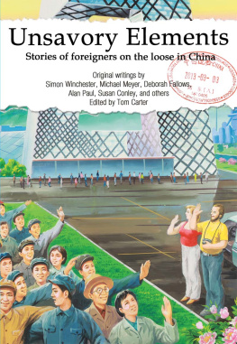 Tom Carter - Unsavory Elements: Stories of Foreigners on the Loose in China