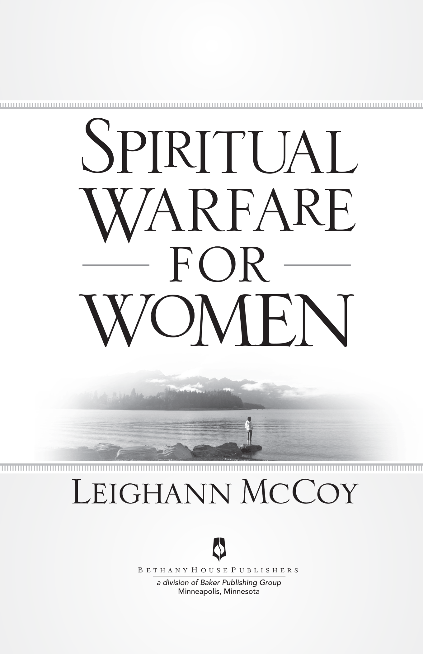 2011 by Leighann McCoy Published by Bethany House Publishers 11400 Hampshire - photo 1