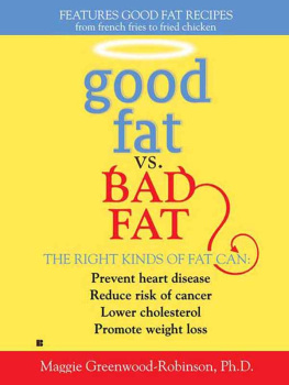 Maggie Greenwood-Robinson Good Fat vs. Bad Fat