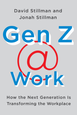 David Stillman - Gen Z Work: How the Next Generation Is Transforming the Workplace