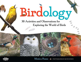 Monica Russo - Birdology: 30 Activities and Observations for Exploring the World of Birds