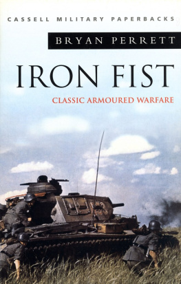 Bryan Perrett - Iron Fist: Classic Armoured Warfare