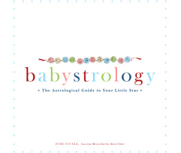 Judi Vitale Babystrology: The Astrological Guide to Your Little Star