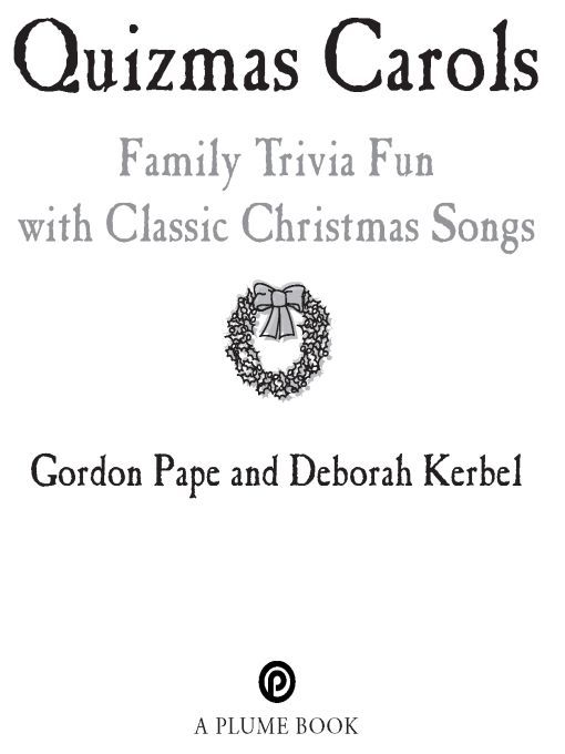 Table of Contents A PLUME BOOK Quizmas Carols GORDON PAPE is the - photo 1