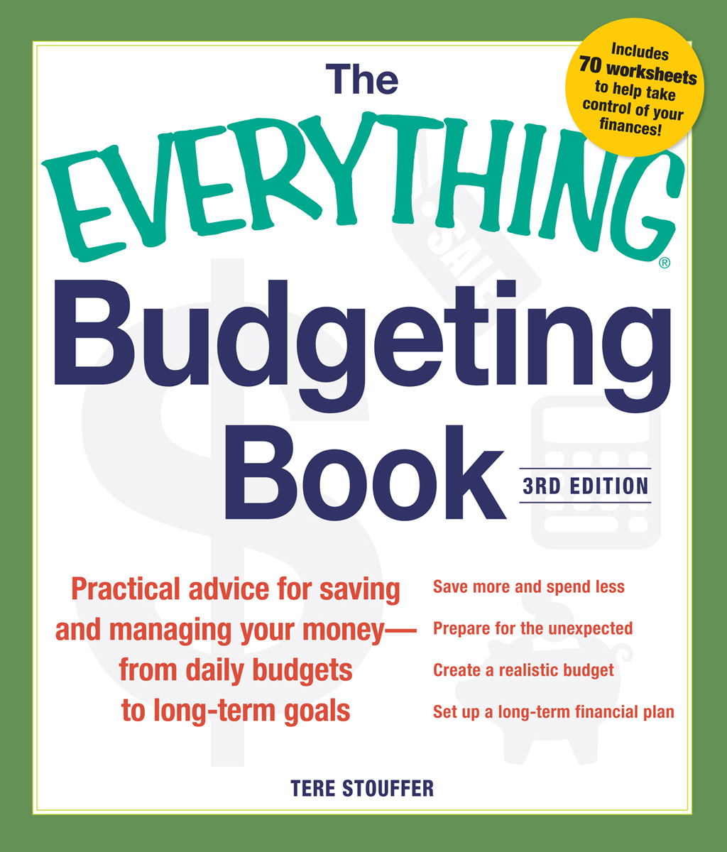 THE BUDGETING BOOK 3RD EDITION Practical advice for saving and - photo 1