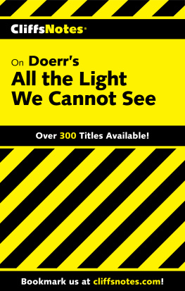 Gregory Coles CliffsNotes on Doerrs All the Light We Cannot See