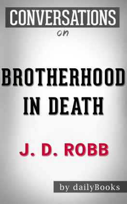 Daily Books Brotherhood in Death: A Novel by J. D. Robb / Conversation Starters